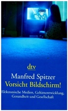 Manfred Spitzer - Vorsicht Bildschirm!