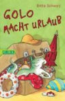 Britta Schwarz, Regina Hofstadler-Lienerbrünn - Golo macht Urlaub