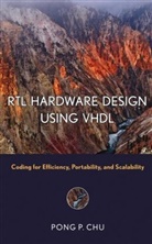 P Chu, Pong Chu, Pong P. Chu, Pong P. (Cleveland State University) Chu, CHU PONG P, Chu Pong P. - Rtl Hardware Design Using Vhdl