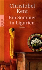 Christobel Kent - Ein Sommer in Ligurien