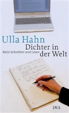 Ulla Hahn - Dichter in der Welt