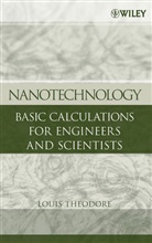 Theodore, L Theodore, Louis Theodore, Louis (Consultant Theodore, Theodore Louis - Nanotechnology