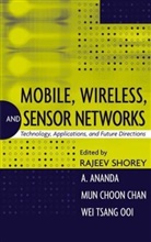 A Ananda, A. Ananda, Mun Choon Chan, Mun Choon et al Chan, Chan Mun Choon, Wei Tsang Ooi... - Mobile, Wireless, and Sensor Networks