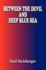 Emil Steinberger - Between the Devil and Deep Blue Sea