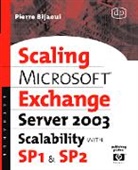 Pierre Bijaoui, Bijaoui Pierre - Microsoft Exchange Server 2003 Scalability With Sp1 and Sp2