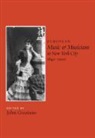 John Graziano, John Graziano - European Music and Musicians in New York City, 1840-1900