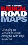 James Hansen, Hansen James - Radical Road Maps