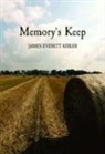 James Kibler, James E. Kibler, James Everett Kibler - Memory's Keep
