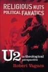 Robert Vagacs, Robert G. Vagacs - Religious Nuts, Political Fanatics