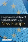Jonathan Reuvid - Corporate Investment Opportunities in the New Europe