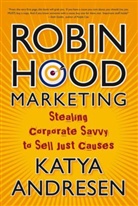 Katya Andresen - Robin Hood Marketing