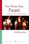 G. Ramshaw, Gail Ramshaw - The Three-day Feast