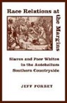 Jeff Forret - Race Relations at the Margins