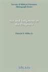 Patrick Miller, Patrick D. Miller, Patrick D. Jr. Miller, Patrick Jr. Miller - Sin and Judgment in the Prophets
