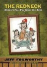 Jeff Foxworthy, Jeff/ Boyd Foxworthy, David Boyd - The Redneck Don't Fall Far from the Tree