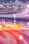 Andrew W. Kramer - Nuclear Propulsion for Merchant Ships
