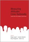 Gillian Eva, Roger Jowell, Roger (EDT)/ Roberts Jowell, Roger Roberts Jowell, Gillian Eva, Eva Gillian... - Measuring Attitudes Cross-Nationally