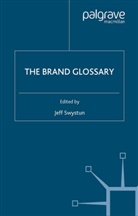 Interbrand, Interbrand Group, Jeff Swystun, Jeff Swystun - The Interbrand Brand Glossary