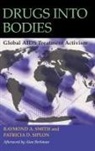 Patricia Siplon, Patricia D. Siplon, Siplon Patricia D., Raymond Smith, Raymond A. Smith, Raymond A./ Siplon Smith... - Drugs into Bodies
