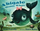 Peter Farrelly, Peter/ Rama Farrelly, Jamie Rama - Abigale The Happy Whale