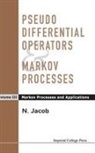 Niels Jacob, Niels (Swansea Univ Jacob, Niels (Univ Of Wales Swansea Jacob, Jacob N, Jacob Niels, N Jacob... - Pseudo Differential Operators and Markov Processes, Volume Iii: