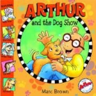 Marc Brown, Marc Tolon Brown - Arthur and the Dog Show