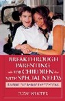 Winter, J Winter, Judy Winter - Breakthrough Parenting for Children With Special Needs