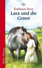 Kathleen Duey - Lara und die Graue