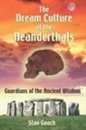 Stan Gooch - The Dream Culture of the Neanderthals