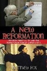 Matthew Fox - New reformation