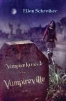 Ellen Schreiber - Vampireville