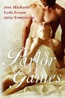 Michaels, Jess Michaels, Michaels Jess, SWANN, Leda Swann, Swann Leda... - Parlor Games and Other Stories