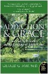 Gerald G May, Gerald G MD. May, Gerald G. May - Addiction And Grace