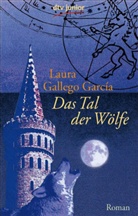 GALLEGO GARCIA, Laura Gallego García, Laura Gallego García - Das Tal der Wölfe