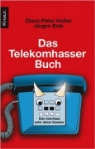 Jürgen Bolz, Claus-Peter Hutter - Das Telekomhasser-Buch