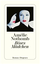 Amelie Nothomb, Amélie Nothomb - Böses Mädchen