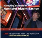 Hansjörg Schneider - Hunkeler macht Sachen, 3 Audio-CDs (Audiolibro)
