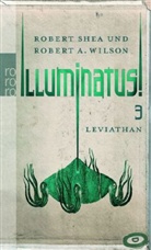 Robert Shea - Illuminatus! - Bd. 3: Illuminatus!. Bd.3