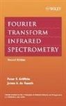 de Haseth, James A de Haseth, James A. De Haseth, GRIFFITHS, Peter R Griffiths, Peter R. Griffiths... - Fourier Transform Infrared Spectrometry