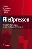 Manfre Kammerer, Manfred Kammerer, Kur Lange, Kurt Lange, Klaus Pöhlandt, Klaus u a Pöhlandt... - Fließpressen