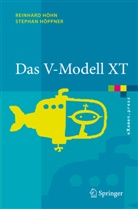 Reinhar Höhn, Reinhard Höhn, Stephan Höppner - Das V-Modell XT