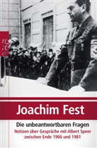 Joachim Fest, Joachim C. Fest - Die unbeantwortbaren Fragen