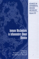 Richar Blumberg, Richard Blumberg, F Neurath, F Neurath, Markus F. Neurath - Immune Mechanisms in Inflammatory Bowel Disease