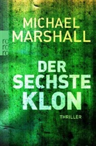 Michael Marshall - Der sechste Klon