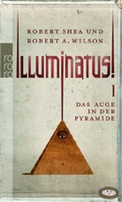 Robert Shea, Robert A. Wilson - Illuminatus! - Bd. 1: Illuminatus!. Bd.1