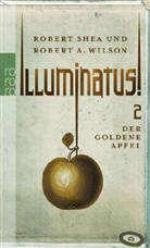 Robert Shea, Robert A. Wilson - Illuminatus! - Bd. 2: Illuminatus!. Bd.2