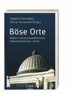 Stepha Porombka, Stephan Porombka, Schmundt, Hilmar Schmundt - Böse Orte