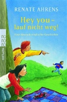 Renate Ahrens, Jan Lieffering - Hey you - lauf nicht weg!