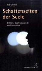 Liz Greene, Christine Ruf - Schattenseite der Seele