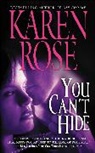 Karen Rose - You Can't Hide